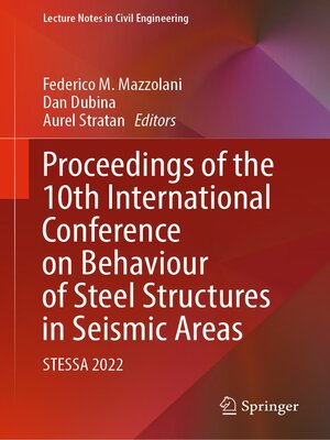 cover image of Proceedings of the 10th International Conference on Behaviour of Steel Structures in Seismic Areas